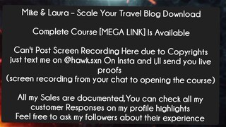 Mike & Laura – Scale Your Travel Blog Download Course Download