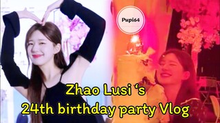 [VID] Behind Zhao Lusi’s 24th Birthday party