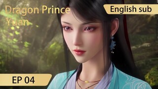 [Eng Sub] Dragon Prince Yuan EP4Part1