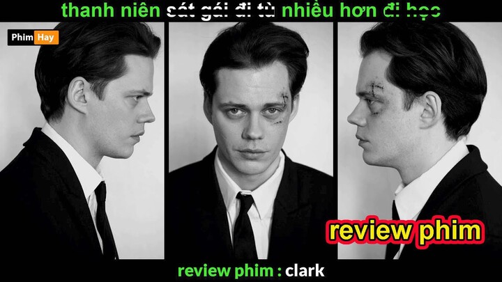 Ở Từ nhiều hơn Ở nhà và Cái Kết - Review phim Clark