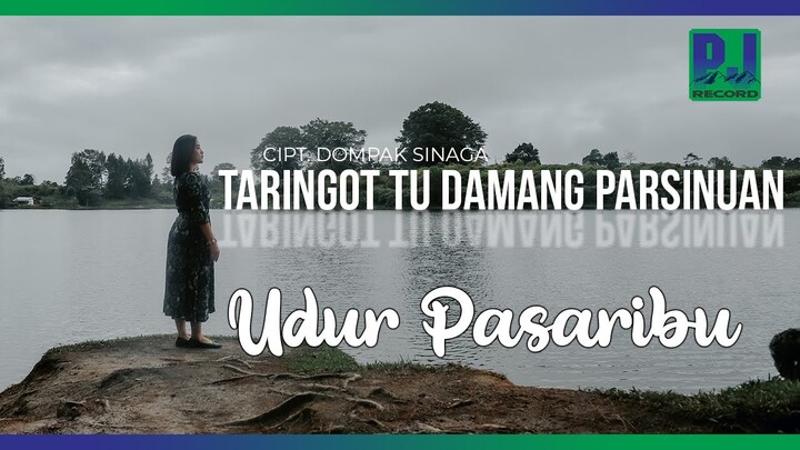 UDUR PASARIBU - TARINGOT TU DAMANG PARSINUAN (Official Video)