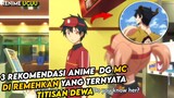 3 Rekomendasi Anime Dg MC Di Remehkan Yang Ternyata Titisan Dewa Terseru || Buat Nemenin Gabut !!