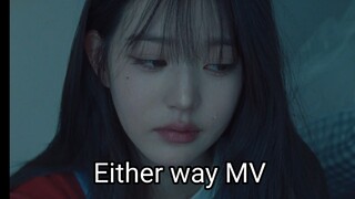 either way MV - IVE