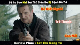Review Phim : Sát Thủ Máu Lạnh Bị Đãng Trí Trở Thành Con Mồi | Sát Thủ Đãng Trí
