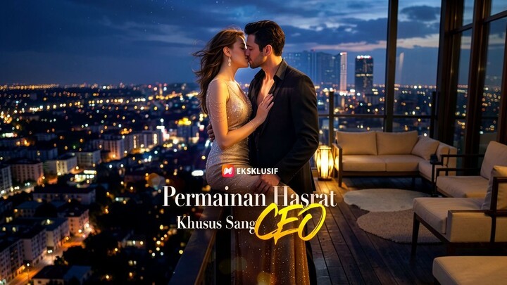 Permainan Hasrat Khusus Sang CEO Full Bahasa Indonesia (NS)
