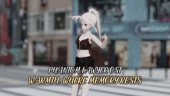MMD Warmth where memory rests original ost || theme song