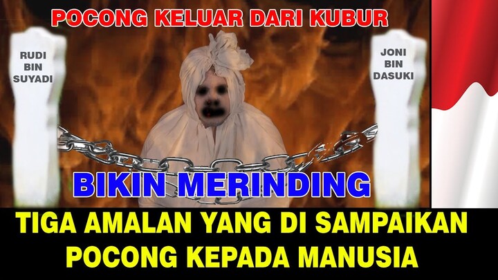 Peringatan dari pocong yang sangat mengerikan dari alam kubur !!!