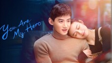 19) You Are My Hero 🇨🇳 | Tagalog Dub