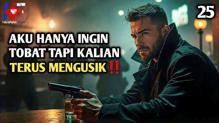Niat Hati Ingin Tobat, Namun Para M4fia Terus Mengusik ! Alur Cerita Film 2025