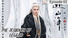 The journey of legend ep 2 (English Sub)