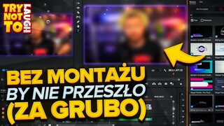 BEZ MONTAŻU BY NIE PRZESZŁO (ZNOWU) - TRY NOT TO LAUGH @MagdalenaMariaMonika