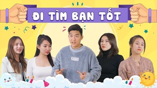 ĐI TÌM BẠN TỐT | Đại Học Du Ký Phần 276 | Phim Hài Hước Sinh Viên Hay Nhất Gãy TV