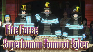 Fire Force|SADZILLA - Superhuman Samurai Syber-Squad