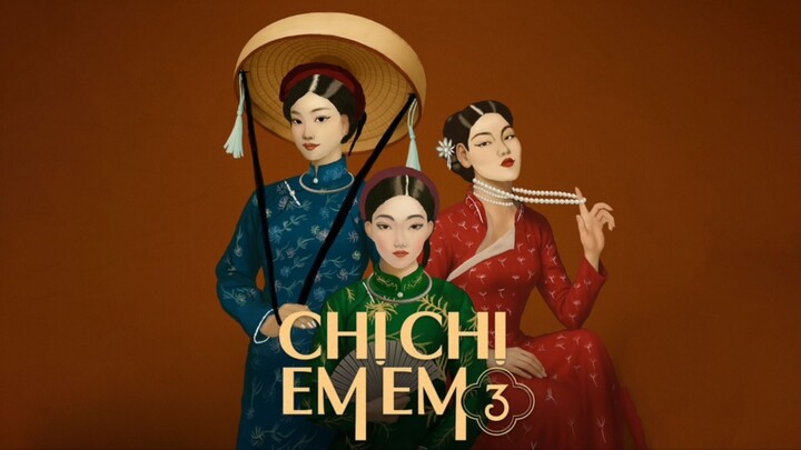 [TRAILER] Chị Chị Em Em 3 (SISTER SISTER 3)