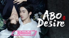 [ＥＮＧ ＳＵＢ]ＡＢＯ Ｄｅｓｉｒｅ —Ｅｐｉｓｏｄｅ 9