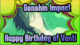 Genshin Impact|[Hand Drawn MAD]Happy Birthday of Venti