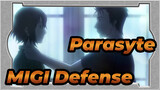 [Parasyte] MIGI, Defense