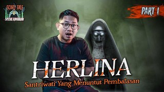 AWAL PERTEMUAN MENGERIKAN DENGAN HANTU HIJAB HERLINA (1) #OMMAMAT