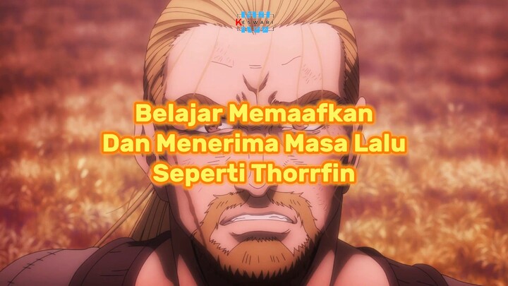 Belajar Memaafkan Dan Menerima Masa Lalu Seperti Thorfinn