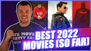 The Best Movies of 2022 (so far)