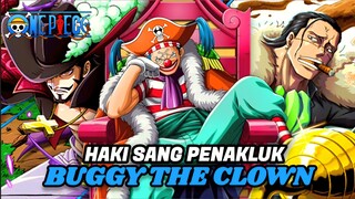 PENJELASAN !!! BUGGY AKAN MENDAPATKAN HAKI SANG PENAKLUK !!!