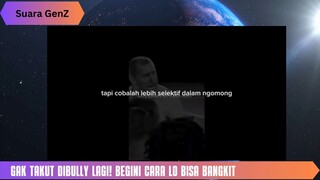 Gak Takut Dibully Lagi! Begini Cara Lo Bisa Bangkit