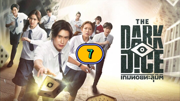 🇹🇭 EP. 7 The DARK Dice (2025) ENG SUB