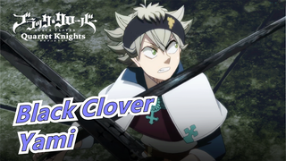 [Black Clover] Yami: Aku Adalah Pahlawan!!