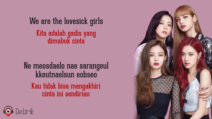 Lovesick Girls - BLACKPINK (Lyrics video dan terjemahan)