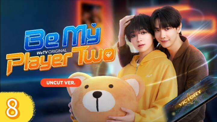Be My Player Two Episode 8 Eng Sub