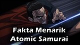 15 Fakta Menarik ATOMIC SAMURAI - One Punch Man