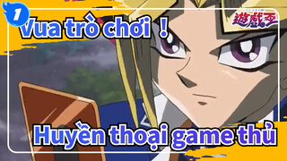 Vua trò chơi ! Vs Huyền thoại game thủ_1