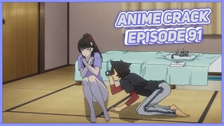 Buka lebar-lebar biar bisa abang rekam ( Anime on Crack Indonesia Episode 91 )