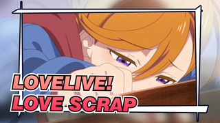 lovelive!|[Keke&Arashi/Shibuya]Love Scrap