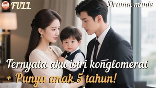 Reinkarnasi jadi anak umur 6 tahun, aku bantu ayahku yang tadinya playboy jadi miliuner!#minidrama