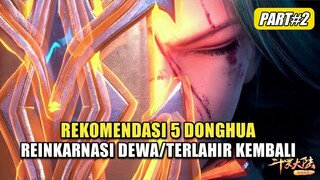 5 Donghua Dengan MC Reinkarnasi Dewa Atau Terlahir Kembali Part 2