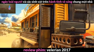 Nội dung phim : Velerian 2017 phần 2 #Review_phim_hay