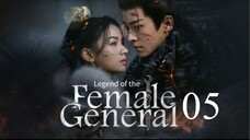 Legend of the Female General 2025 Ep 5 Eng Sub