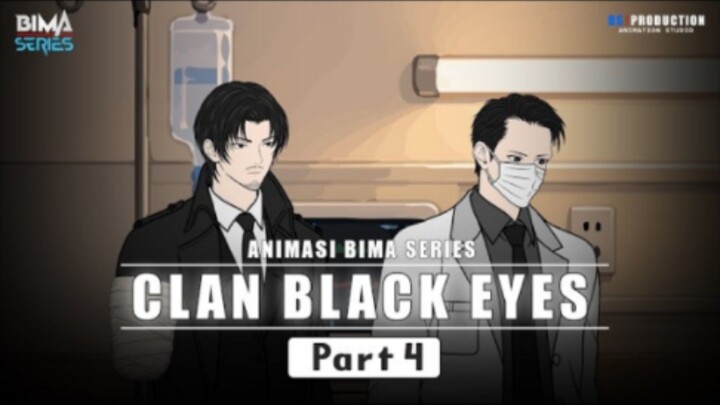 CLAN BLACK EYES PART 4 - Animasi BIMA Series