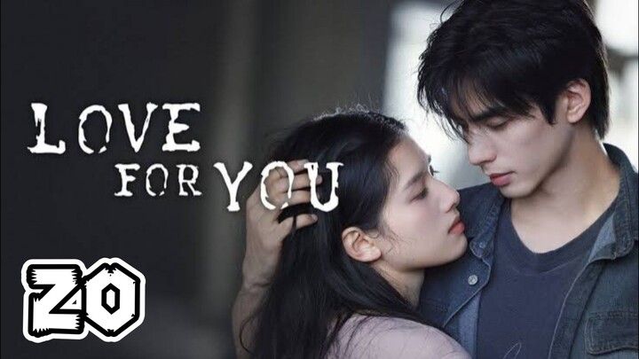 Love For You Full Episode 20 (EngSub)