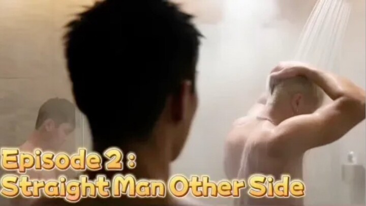 Episode 2 - Straight Men’s Other Side
