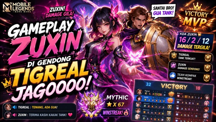 Gameplay Zuxin di gendong tigreal jagooo