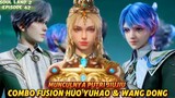 Soul Land 2 Episode 42 Sub Indo Putri Jiujiu Muncul & Combo Fusion Ke-2 Wang Dong & Huo Yuhao