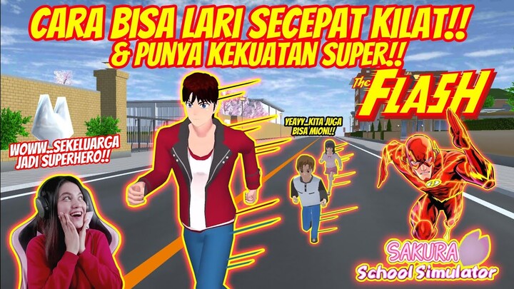 TUTORIAL BIKIN LARI SECEPAT KILAT & SUPER KUAT KAYAK THE FLASH!! SAKURA SCHOOL SIMULATOR - PART 105