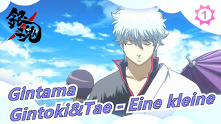 [Gintama/Hand Drawn MAD] Gintoki&Tae - Eine kleine_1
