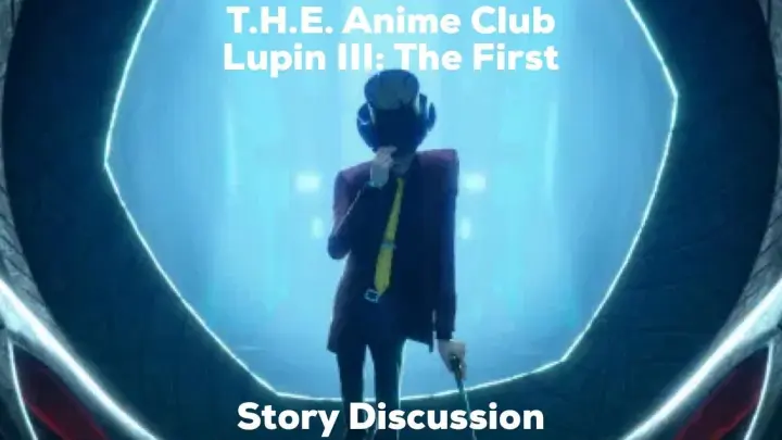 Lupin III: The First Story Discussion