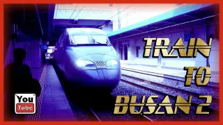 Train to Busan 2 | YEDAZI18
