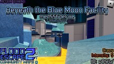 Roblox | FE2CM Auto - Beneath the Blue Moon Facility [Crazy : med556deluxe]