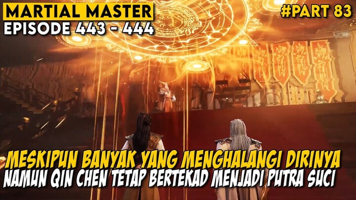 QIN CHEN MENCARI DUKUNGAN RAJA OBAT UNTUK MENJADI PUTRA SUCI - Alur Cerita Martial Master Part 83