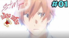 [LỒNG TIẾNG] Sasaki Và Miyano - Tập 1: Lần đầu tiên...